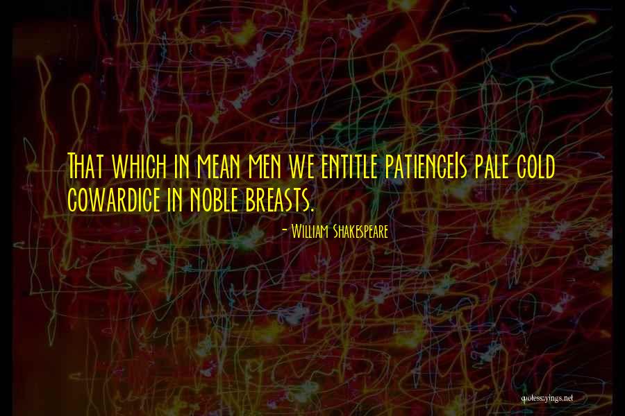 Corrigeren Quotes By William Shakespeare Corrigeren Quotes By William Shakespeare