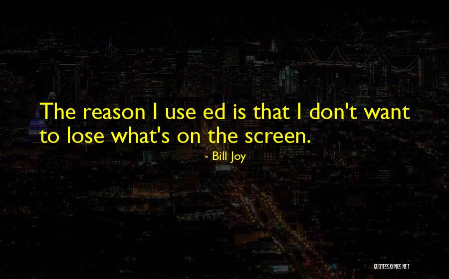 Corrija O Quotes By Bill Joy Corrija O Quotes By Bill Joy