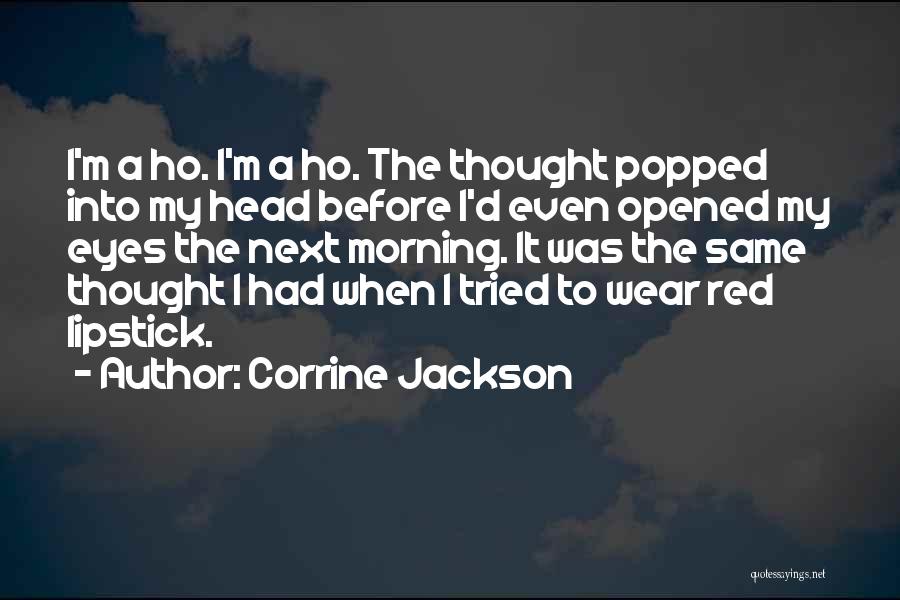 Corrine Jackson Quotes 2201403