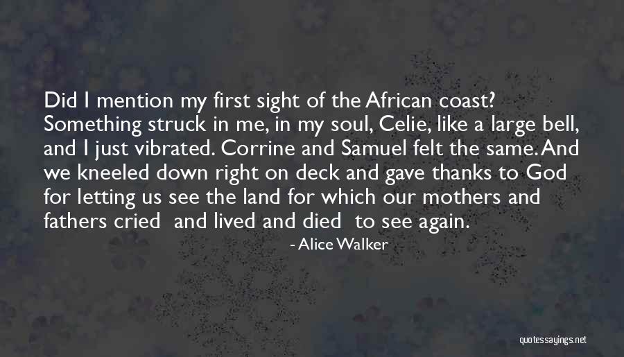 Corrine's Quotes By Alice Walker