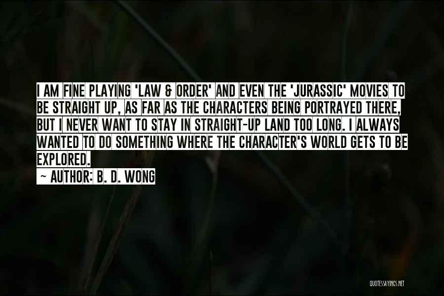 Corroboration In A Sentence Quotes By B. D. Wong