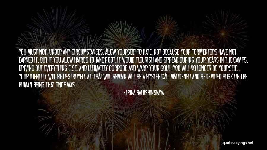 Corrode Quotes By Irina Ratushinskaya Corrode Quotes By Irina Ratushinskaya