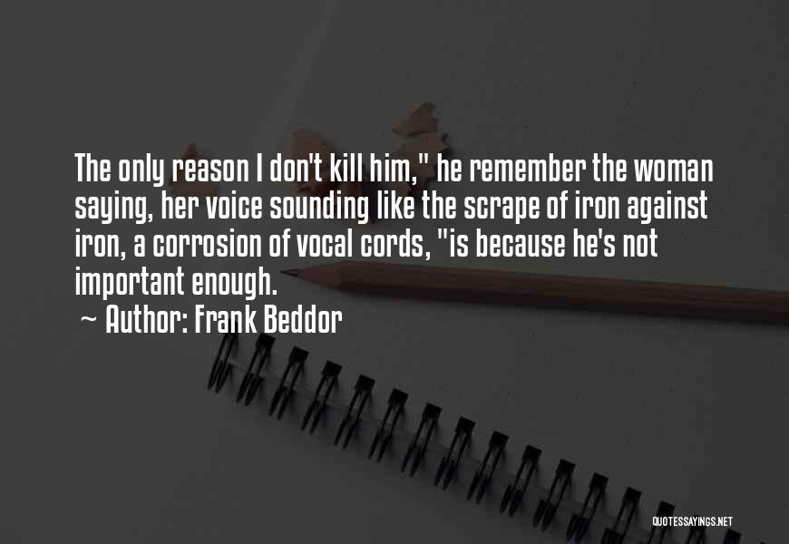 Corrosion Quotes By Frank Beddor