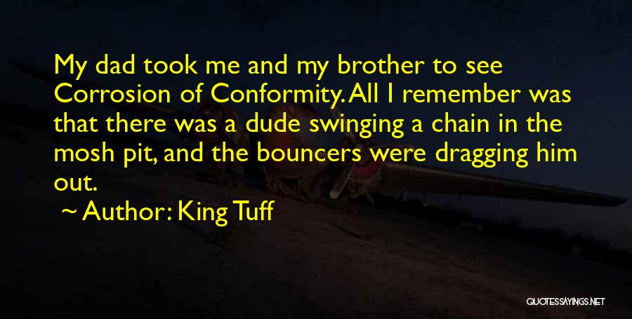 Corrosion Quotes By King Tuff
