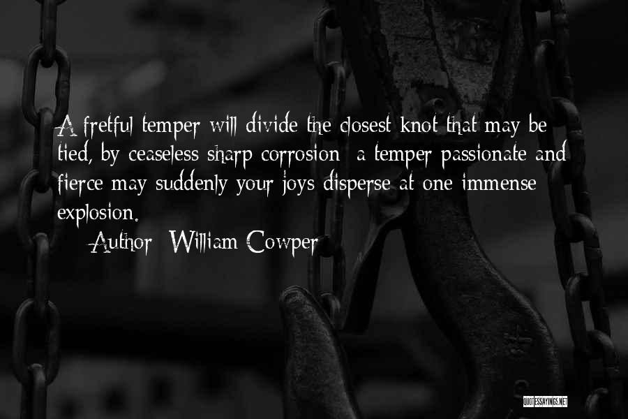 Corrosion Quotes By William Cowper