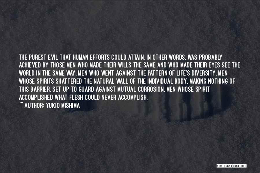 Corrosion Quotes By Yukio Mishima