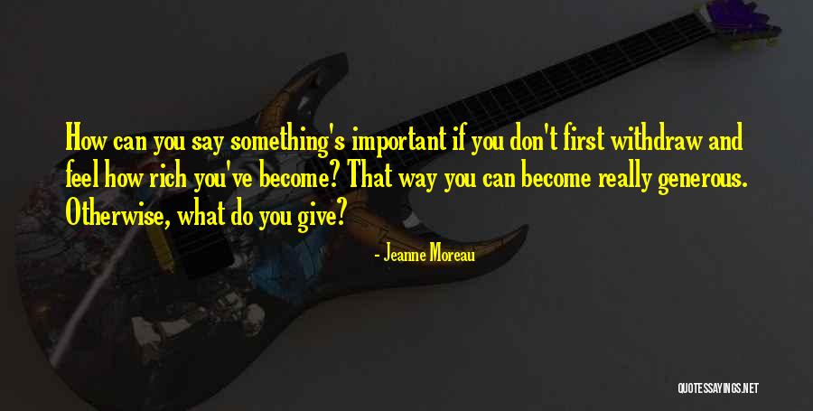 Corrs Youtube Quotes By Jeanne Moreau Corrs Youtube Quotes By Jeanne Moreau