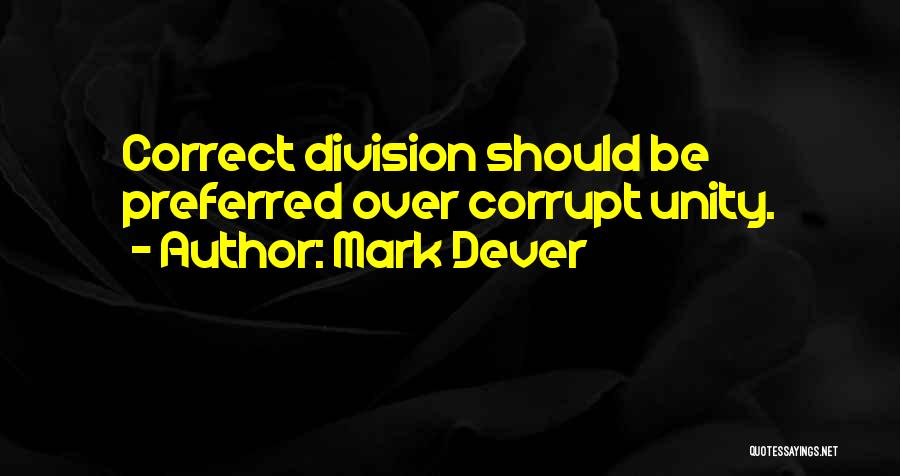 Corrupt Church Quotes By Mark Dever