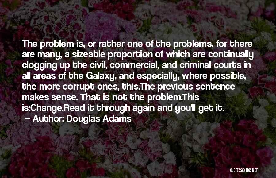 Corrupt Courts Quotes By Douglas Adams