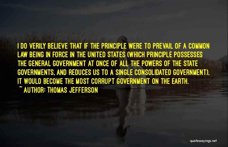 Corrupt Governments Quotes By Thomas Jefferson