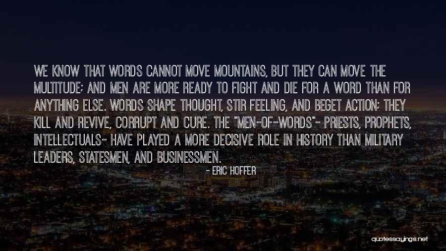 Corrupt Leaders Quotes By Eric Hoffer