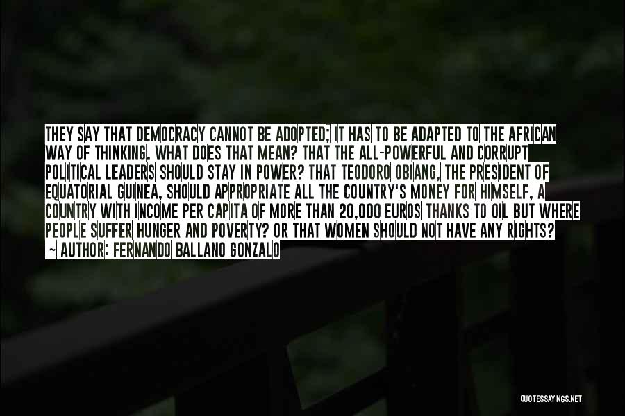 Corrupt Leaders Quotes By Fernando Ballano Gonzalo