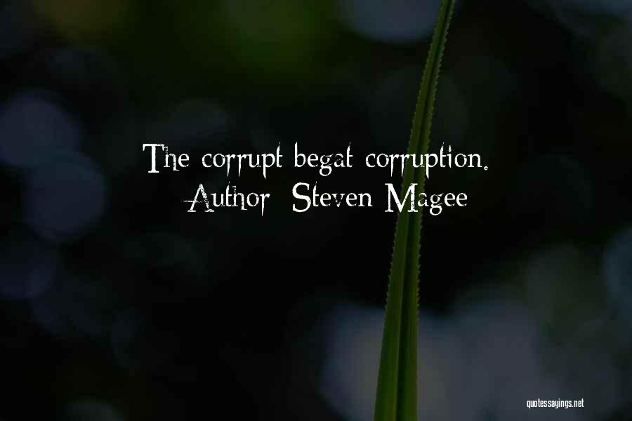 Corrupt Leaders Quotes By Steven Magee