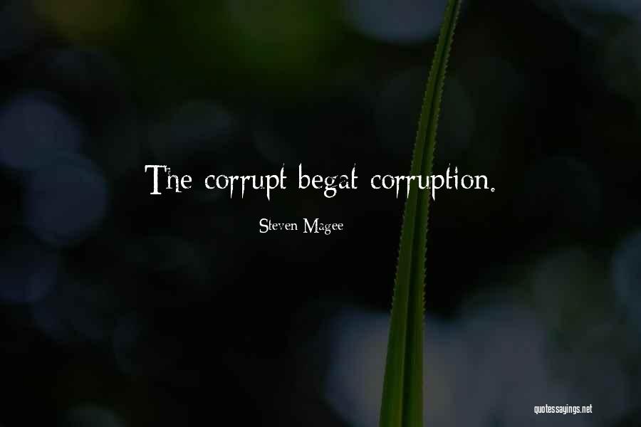 Corrupt Leaders Quotes By Steven Magee