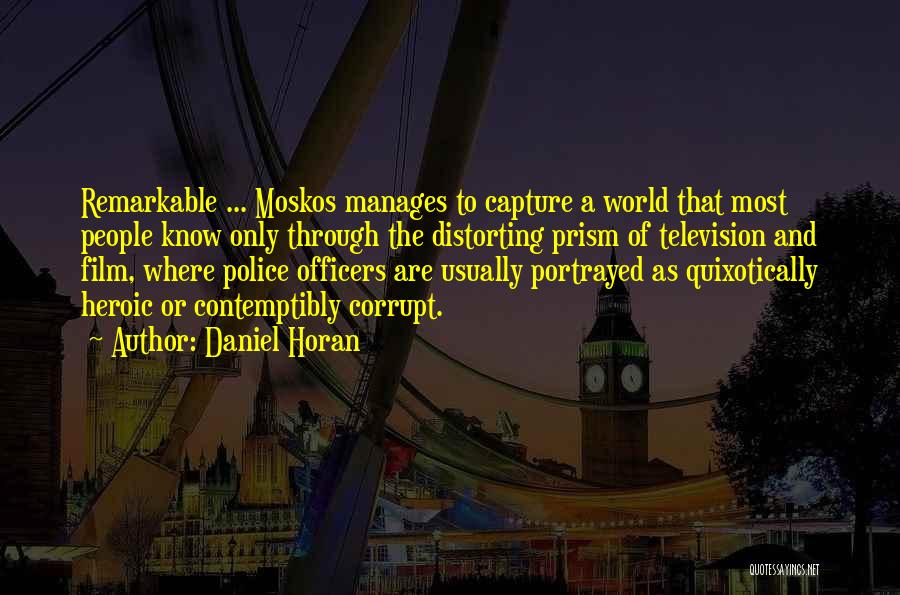 Corrupt Police Quotes By Daniel Horan