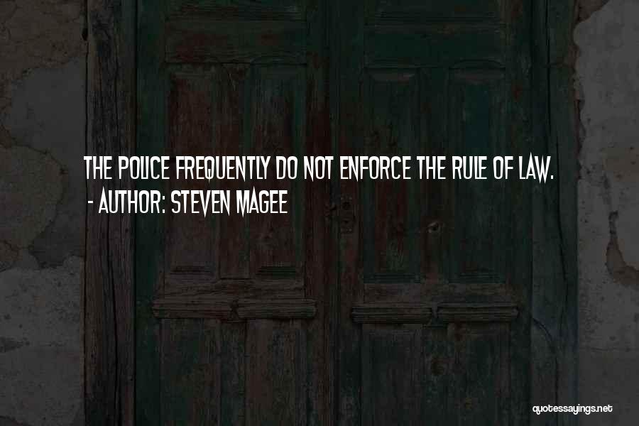 Corrupt Police Quotes By Steven Magee