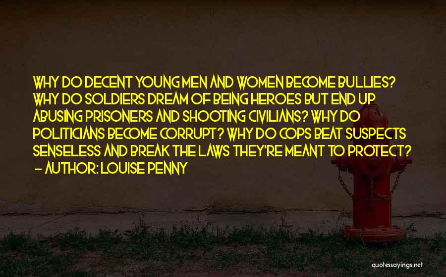 Corrupt Politicians Quotes By Louise Penny