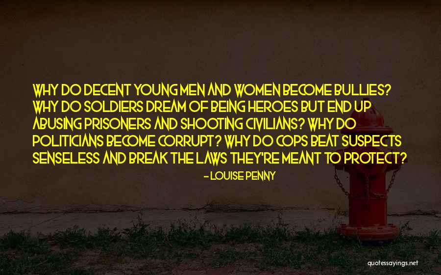 Corrupt Politicians Quotes By Louise Penny