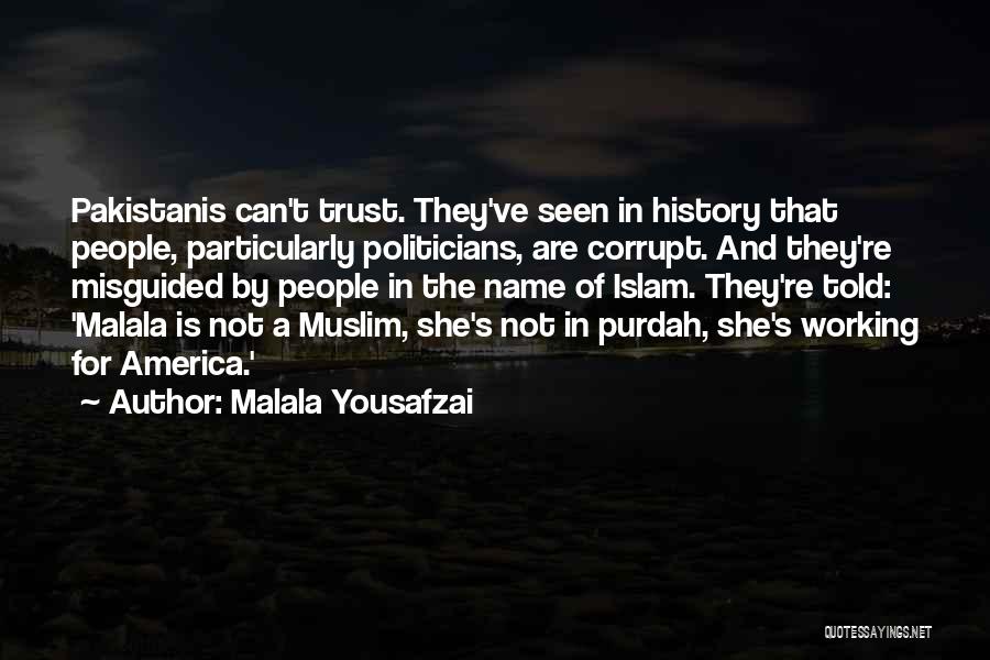 Corrupt Politicians Quotes By Malala Yousafzai