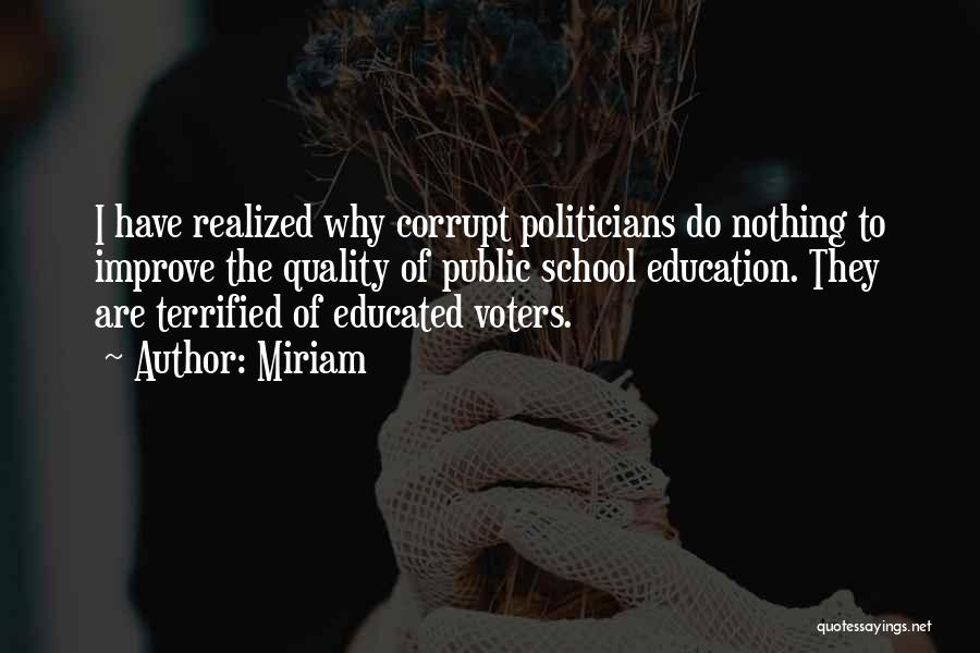 Corrupt Politicians Quotes By Miriam
