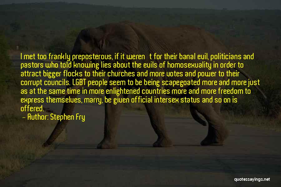 Corrupt Politicians Quotes By Stephen Fry