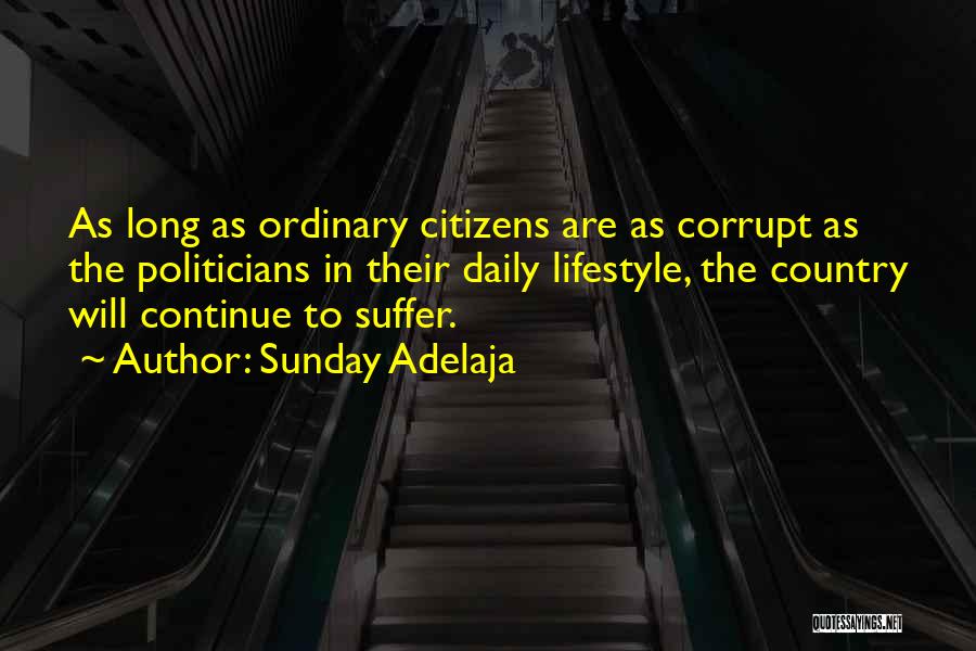 Corrupt Politicians Quotes By Sunday Adelaja