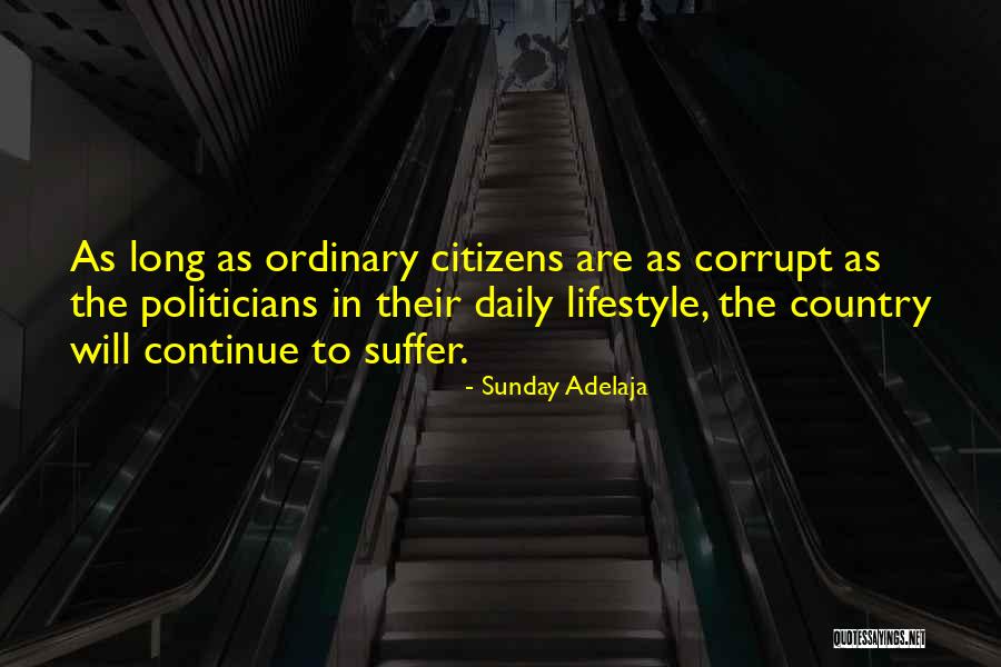 Corrupt Politicians Quotes By Sunday Adelaja