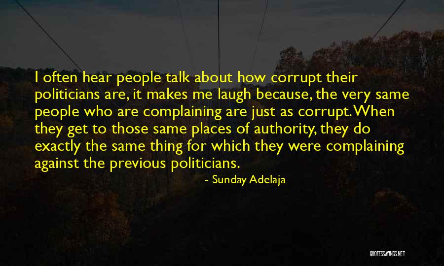 Corrupt Politicians Quotes By Sunday Adelaja