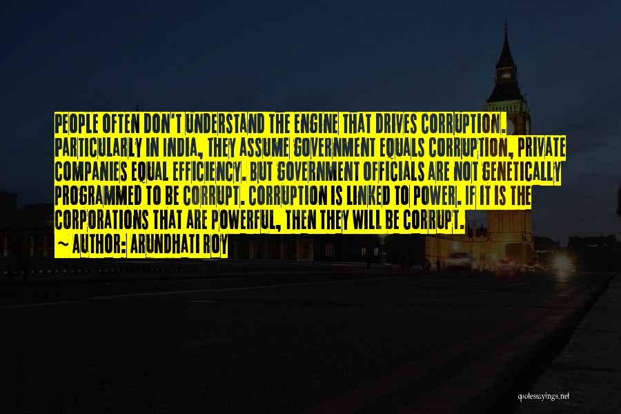 Corrupt Power Quotes By Arundhati Roy