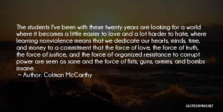 Corrupt Power Quotes By Colman McCarthy