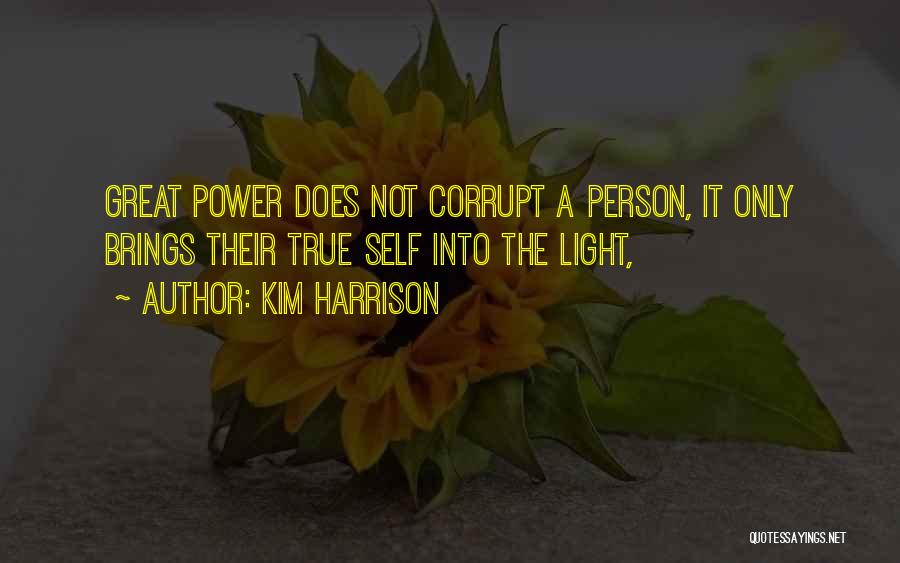 Corrupt Power Quotes By Kim Harrison