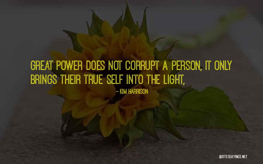 Corrupt Power Quotes By Kim Harrison