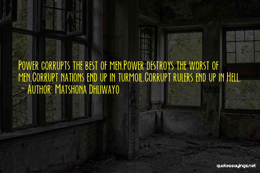 Corrupt Power Quotes By Matshona Dhliwayo