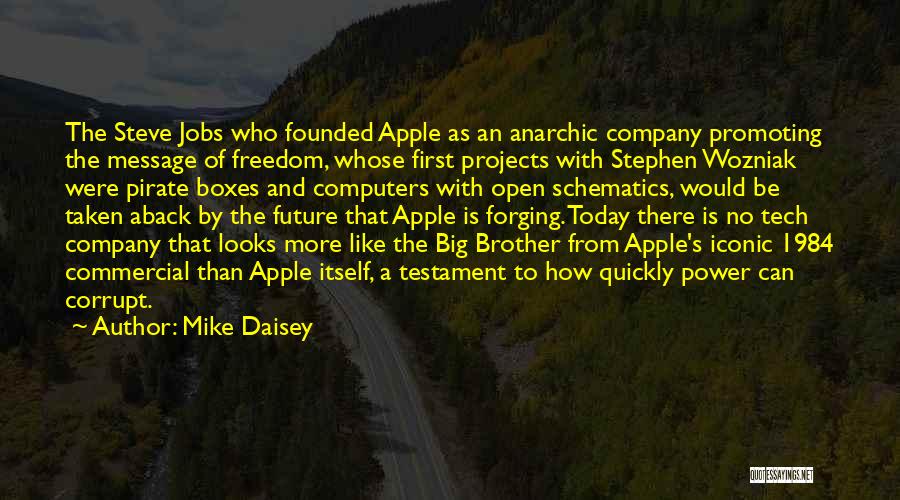 Corrupt Power Quotes By Mike Daisey