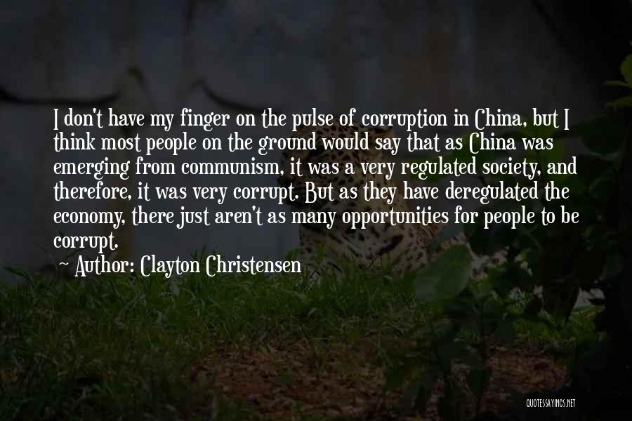 Corrupt Society Quotes By Clayton Christensen