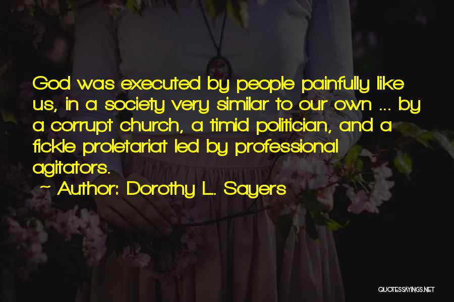 Corrupt Society Quotes By Dorothy L. Sayers