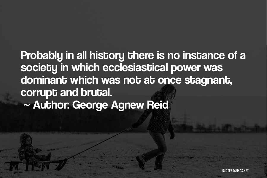 Corrupt Society Quotes By George Agnew Reid