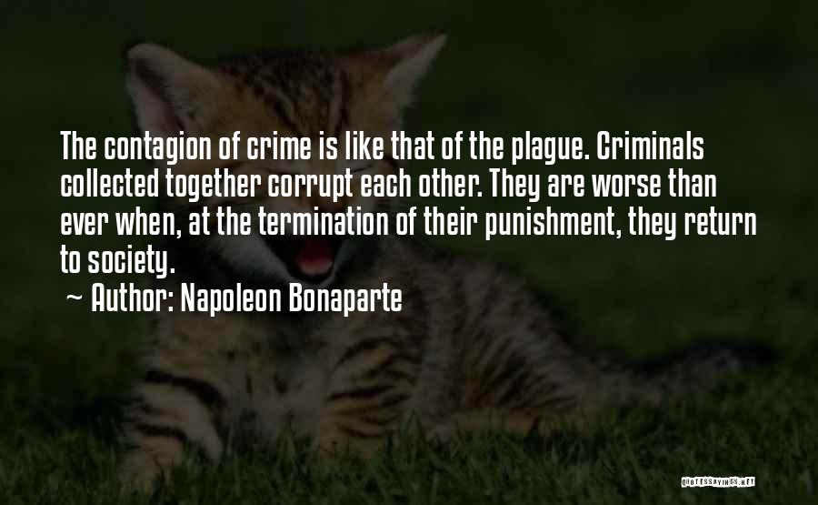 Corrupt Society Quotes By Napoleon Bonaparte