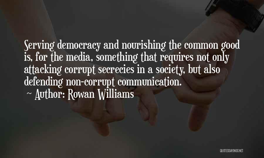 Corrupt Society Quotes By Rowan Williams