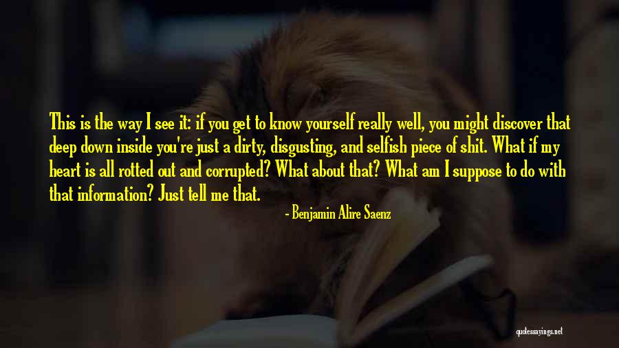 Corrupted Heart Quotes By Benjamin Alire Saenz