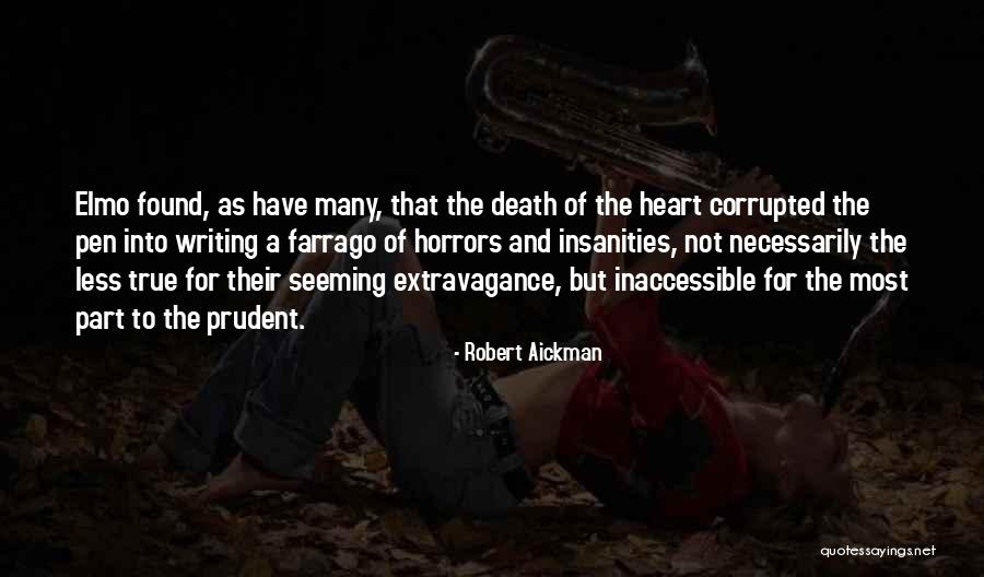 Corrupted Heart Quotes By Robert Aickman