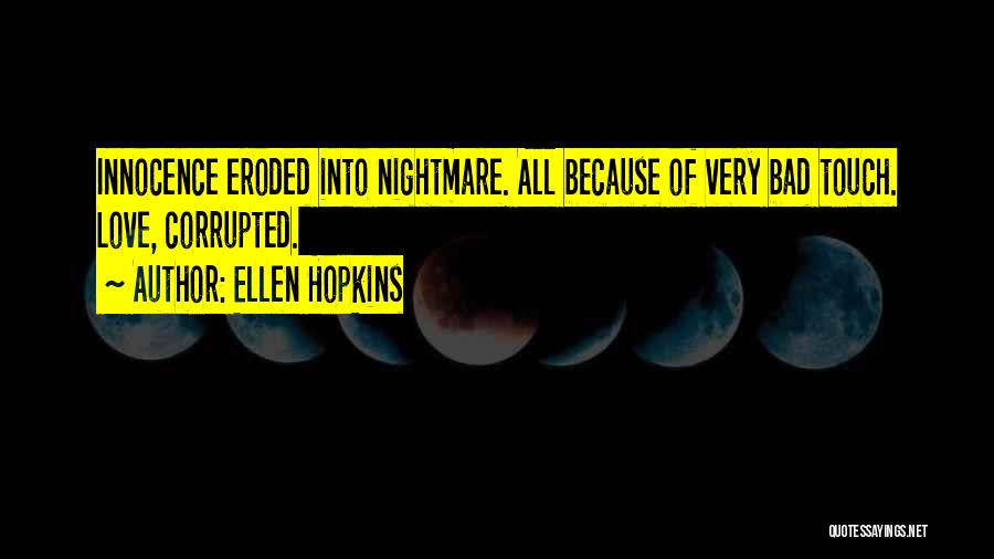 Corrupted Innocence Quotes By Ellen Hopkins