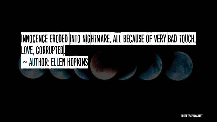 Corrupted Love Quotes By Ellen Hopkins