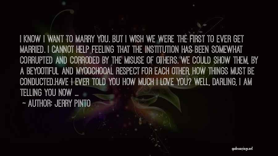 Corrupted Love Quotes By Jerry Pinto