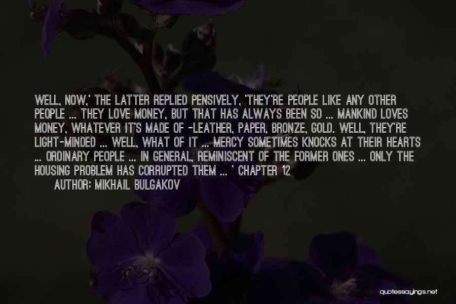 Corrupted Love Quotes By Mikhail Bulgakov