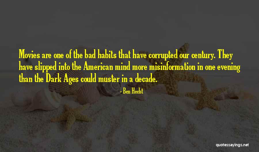 Corrupted Mind Quotes By Ben Hecht Corrupted Mind Quotes By Ben Hecht