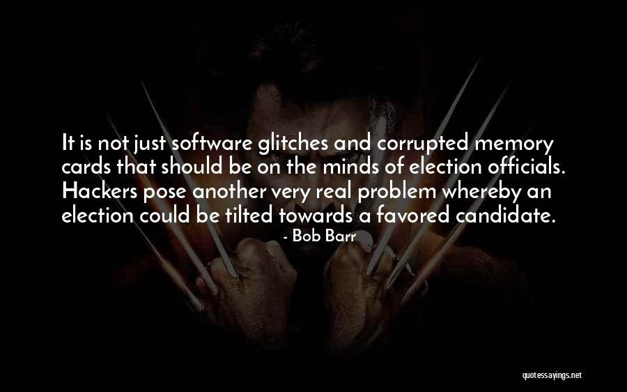 Corrupted Minds Quotes By Bob Barr Corrupted Minds Quotes By Bob Barr