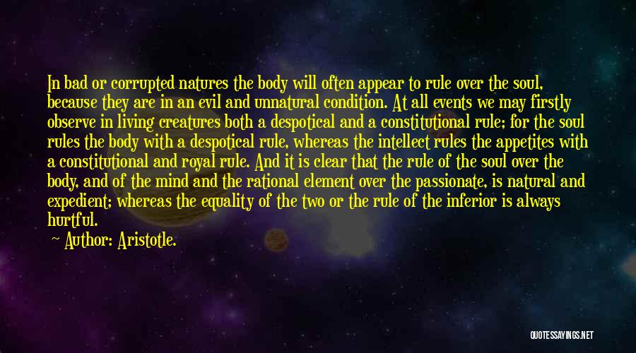 Corrupted Soul Quotes By Aristotle.