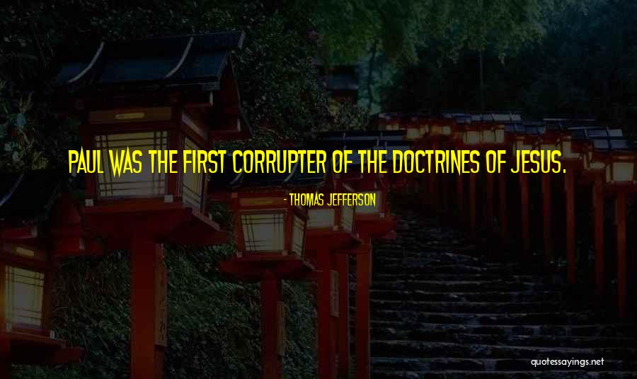 Corrupter Quotes By Thomas Jefferson Corrupter Quotes By Thomas Jefferson