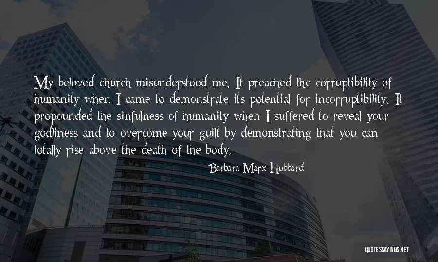 Corruptibility Quotes By Barbara Marx Hubbard Corruptibility Quotes By Barbara Marx Hubbard